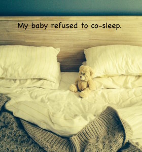 My baby refused to co-sleep